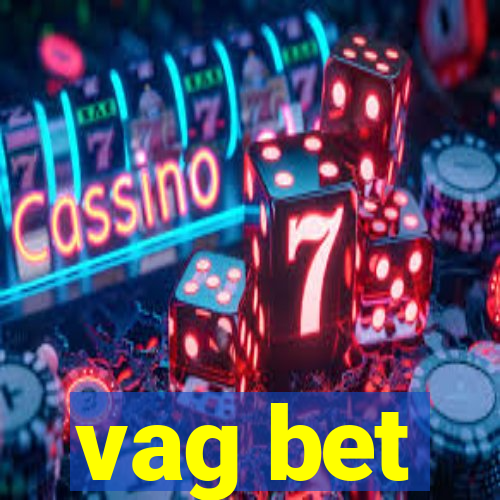 vag bet